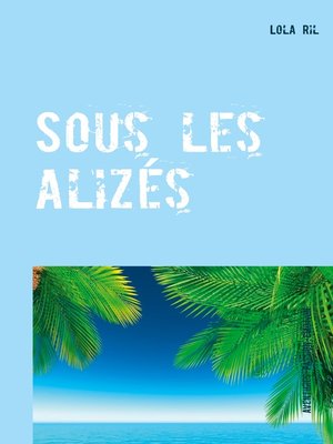 cover image of Sous les alizés